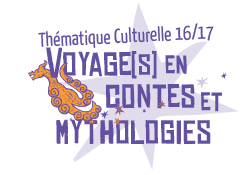 Voyage(s) en contes et mythologies Voyage(s) en contes et mythologies
