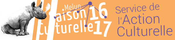 Action Culturelle de Melun / Saison 15-16 Action Culturelle de Melun / Saison 15-16